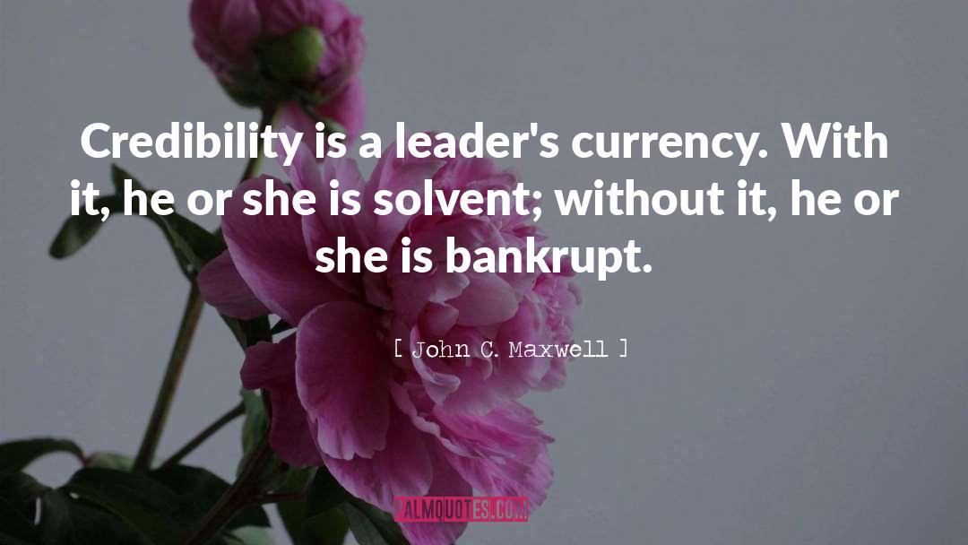 Bankrupt quotes by John C. Maxwell