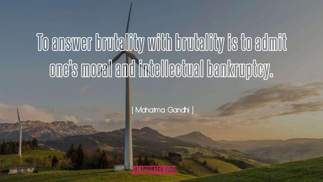 Bankruptcy quotes by Mahatma Gandhi