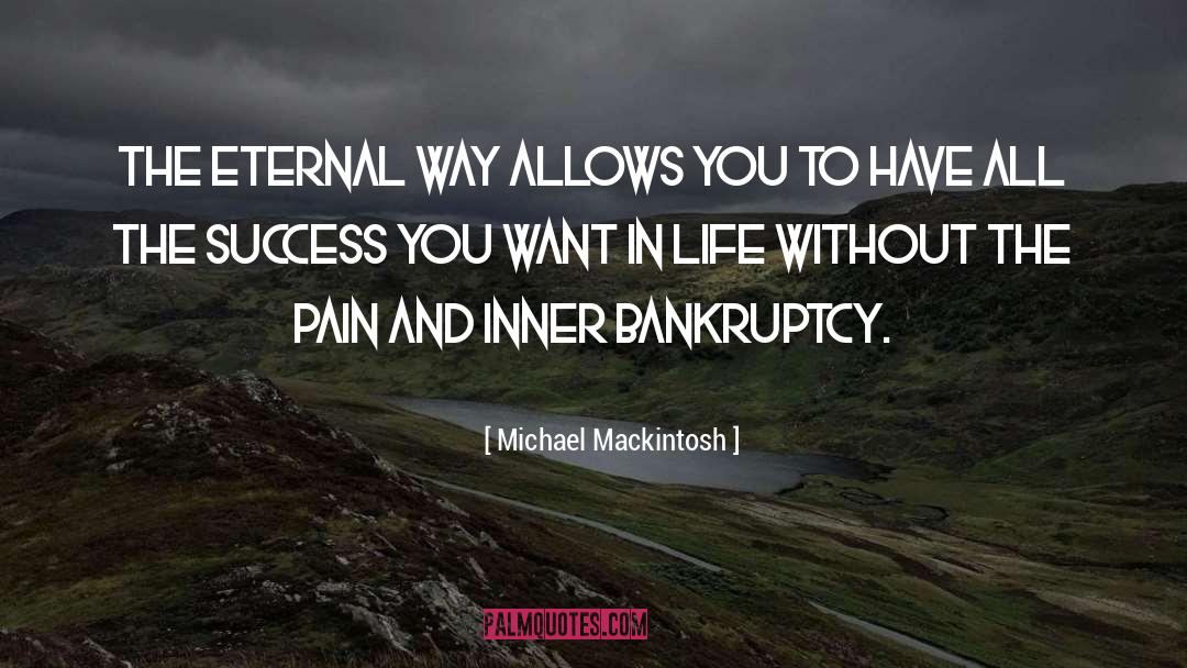Bankruptcy quotes by Michael Mackintosh
