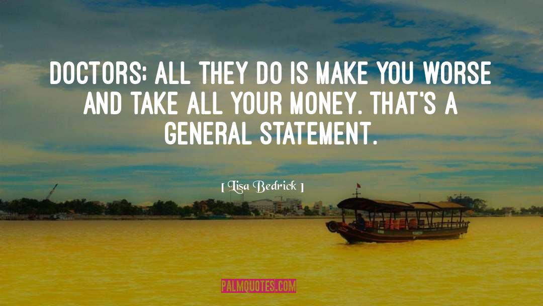 Banks And Money quotes by Lisa Bedrick