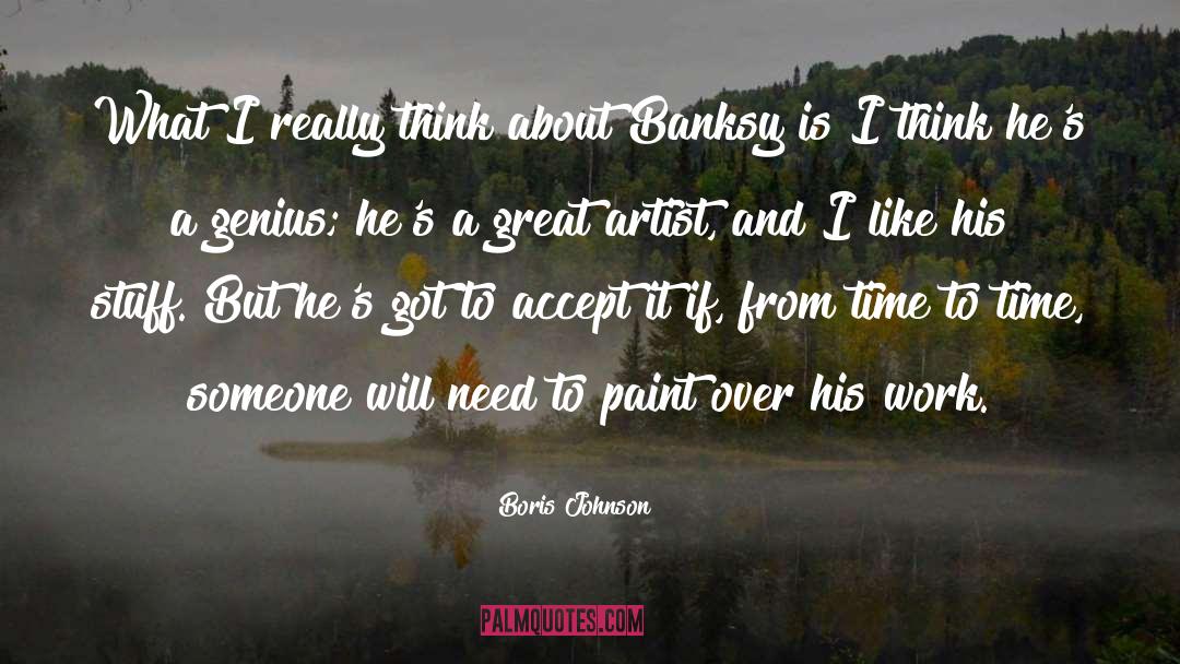 Banksy quotes by Boris Johnson