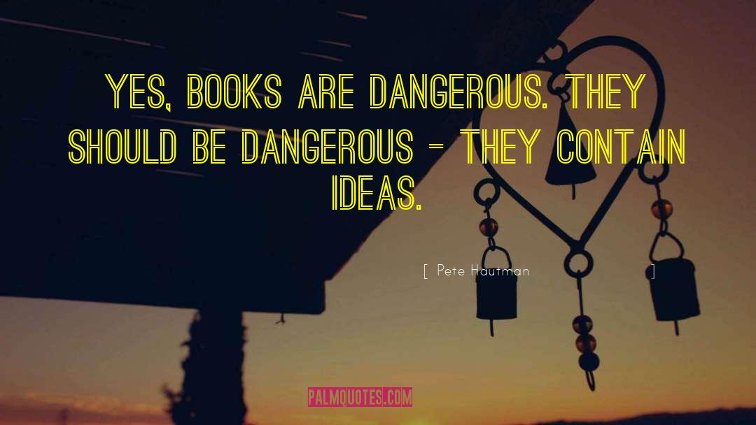 Banned Books quotes by Pete Hautman