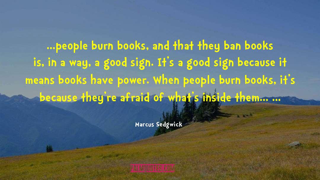 Banned Books quotes by Marcus Sedgwick