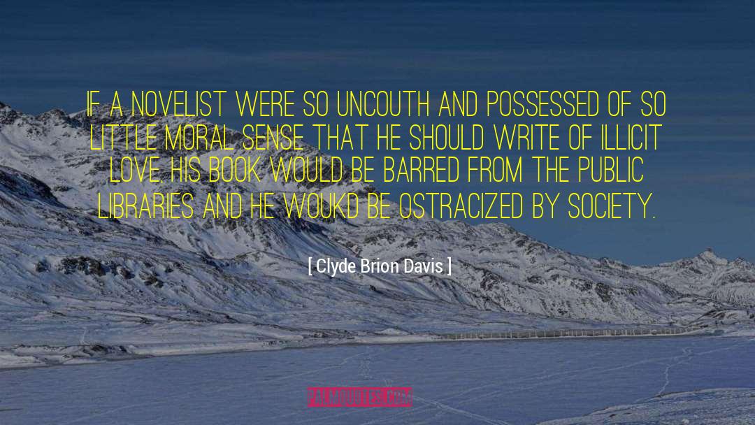 Banned quotes by Clyde Brion Davis