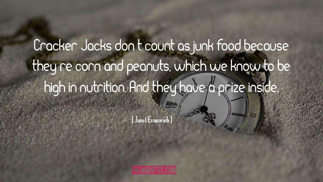 Banning Junk Food In Schools quotes by Janet Evanovich