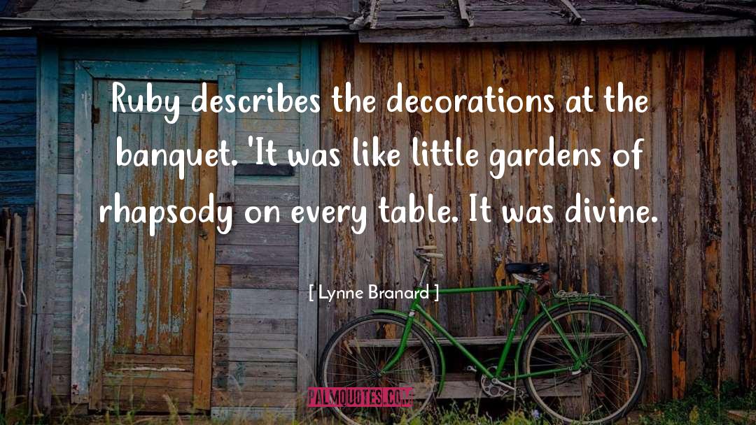 Banquet quotes by Lynne Branard