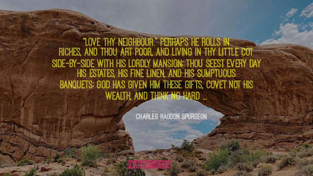 Banquets quotes by Charles Haddon Spurgeon