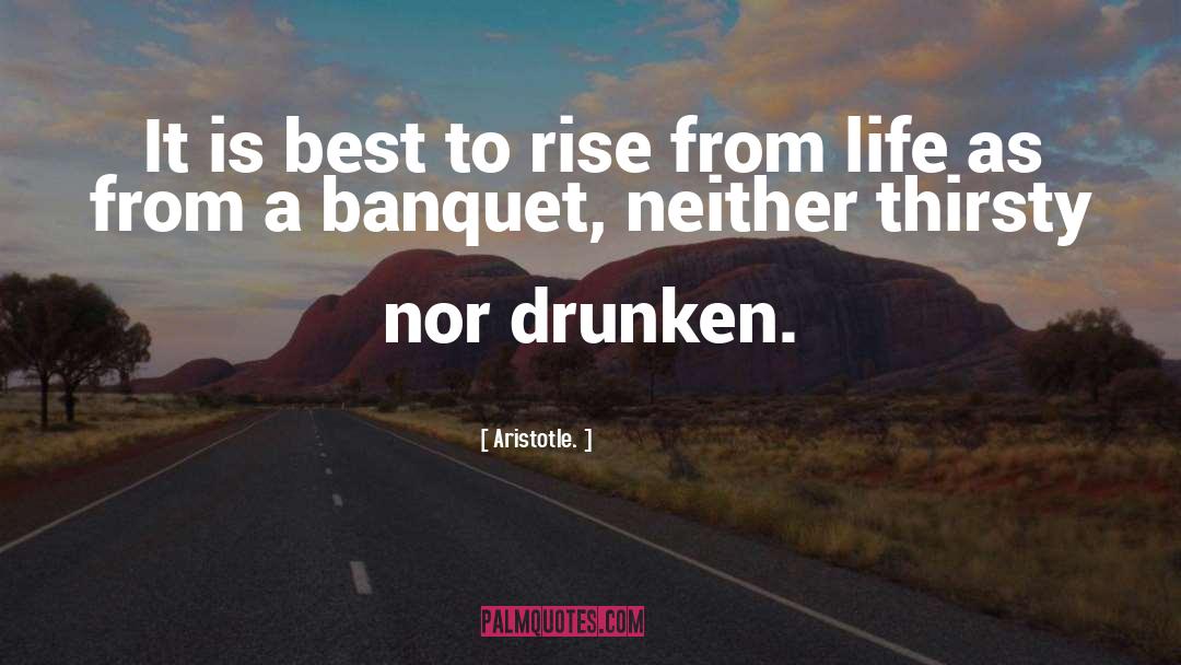 Banquets quotes by Aristotle.
