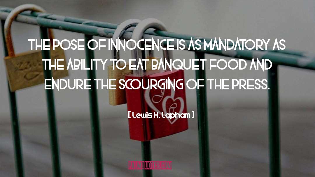 Banquets quotes by Lewis H. Lapham
