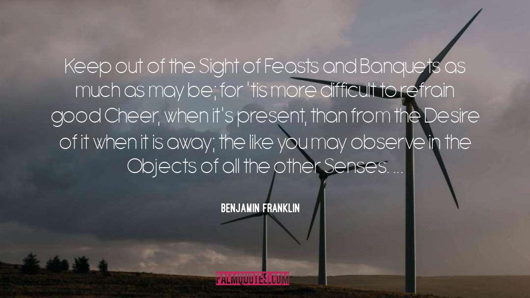 Banquets quotes by Benjamin Franklin