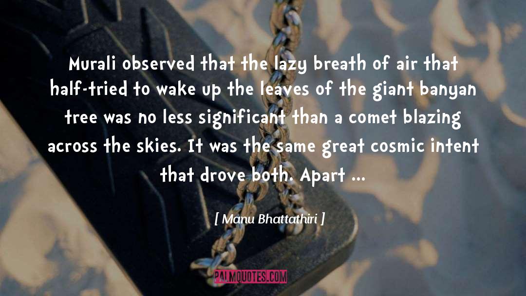 Banyan quotes by Manu Bhattathiri