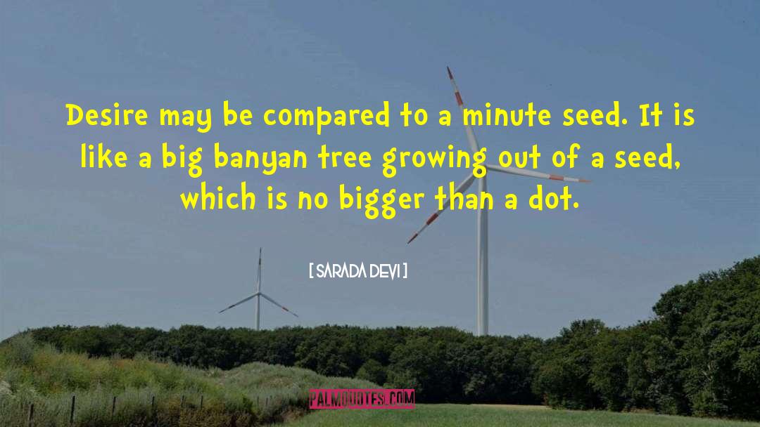 Banyan quotes by Sarada Devi