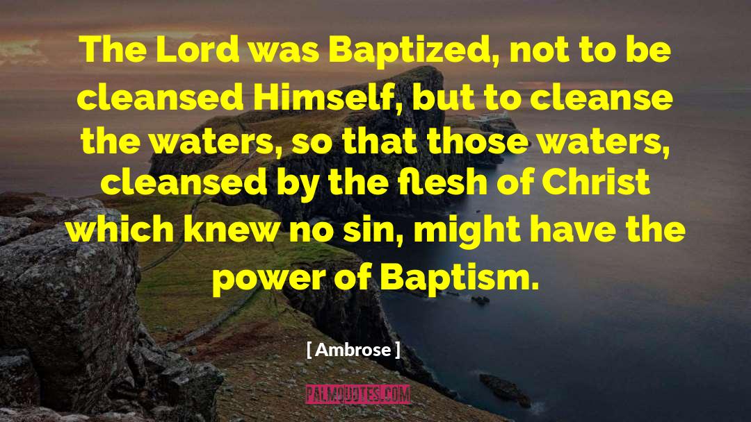Baptism Advice quotes by Ambrose