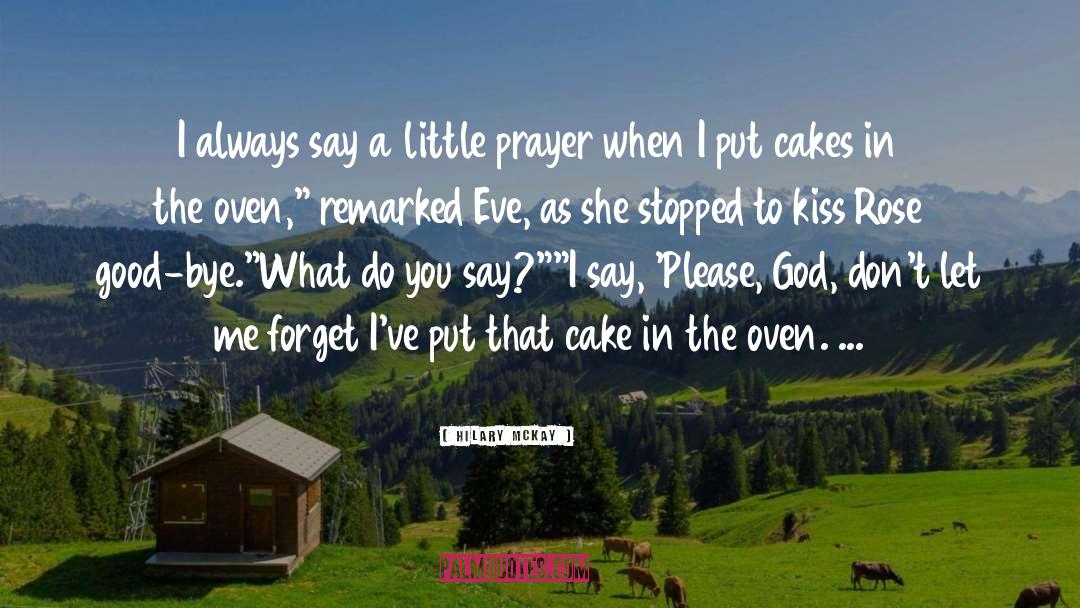 Baptism Cakes quotes by Hilary McKay