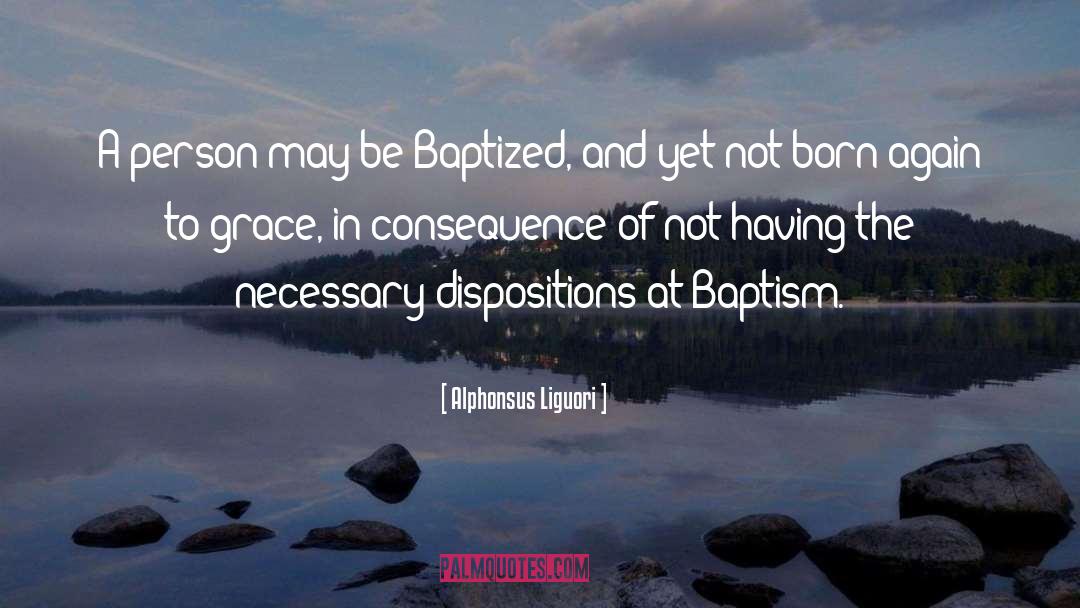 Baptism quotes by Alphonsus Liguori