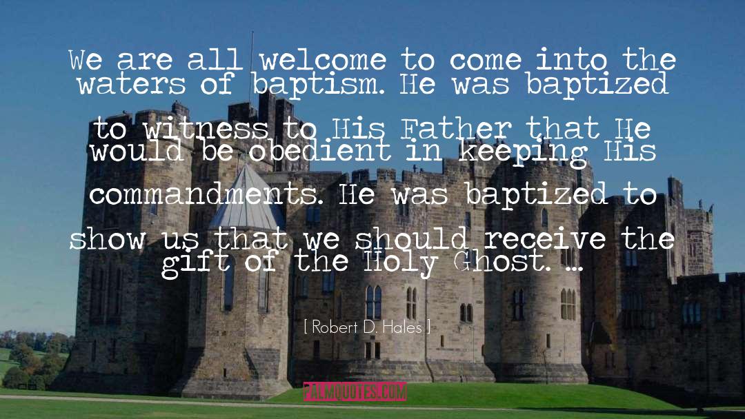 Baptism quotes by Robert D. Hales