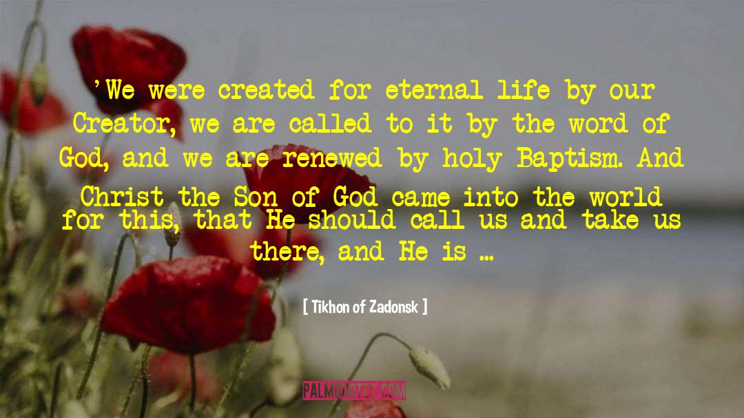 Baptism quotes by Tikhon Of Zadonsk