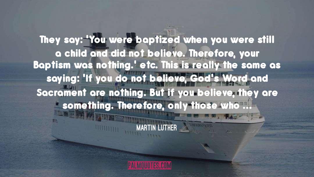 Baptism quotes by Martin Luther