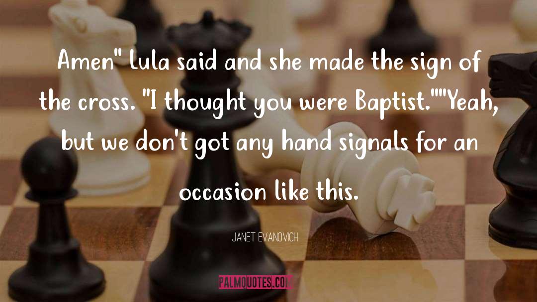 Baptist quotes by Janet Evanovich