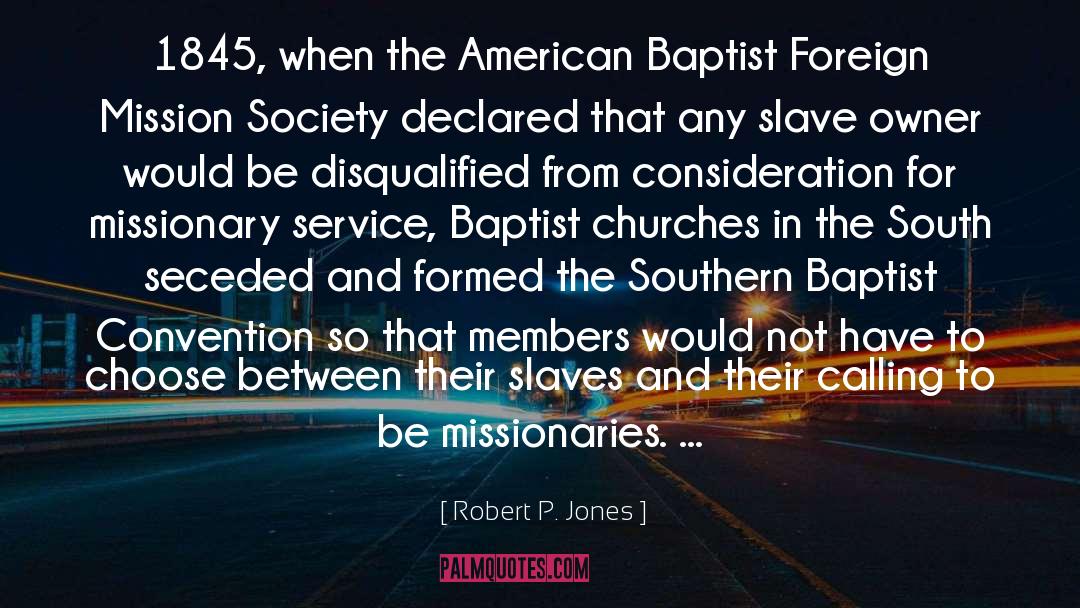 Baptist quotes by Robert P. Jones