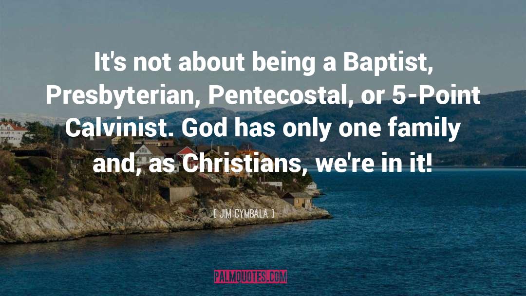 Baptists quotes by Jim Cymbala