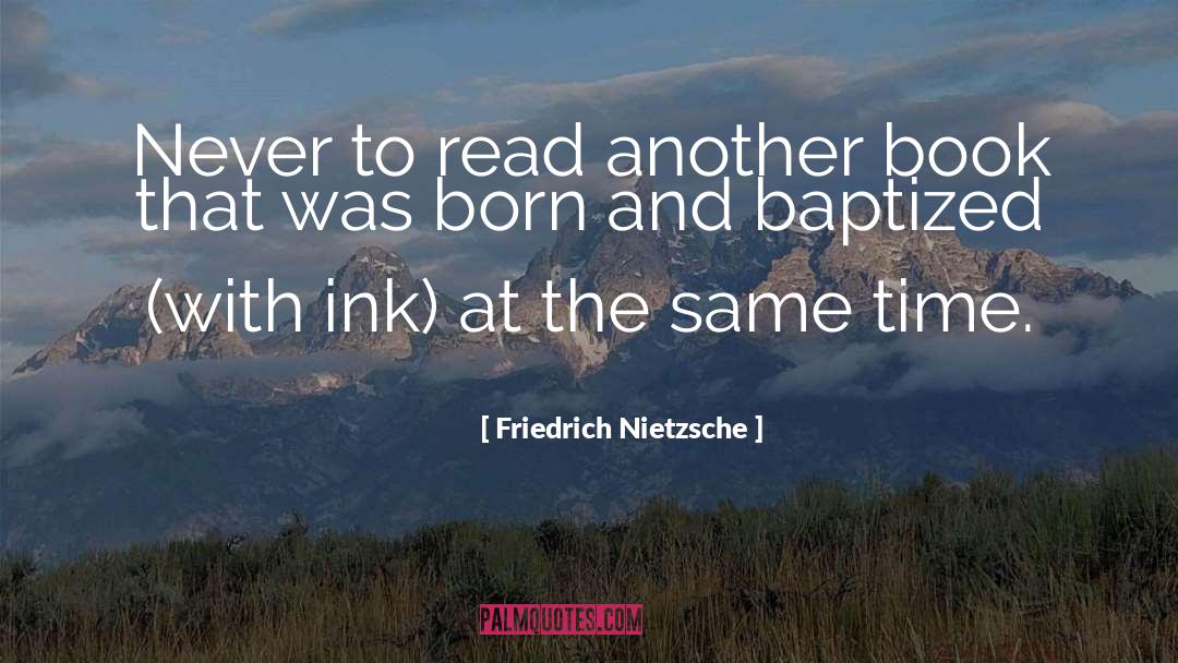 Baptized quotes by Friedrich Nietzsche