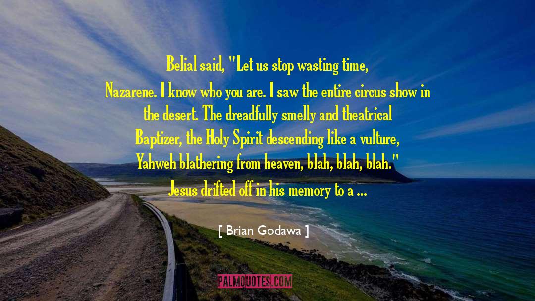 Baptizer Super quotes by Brian Godawa