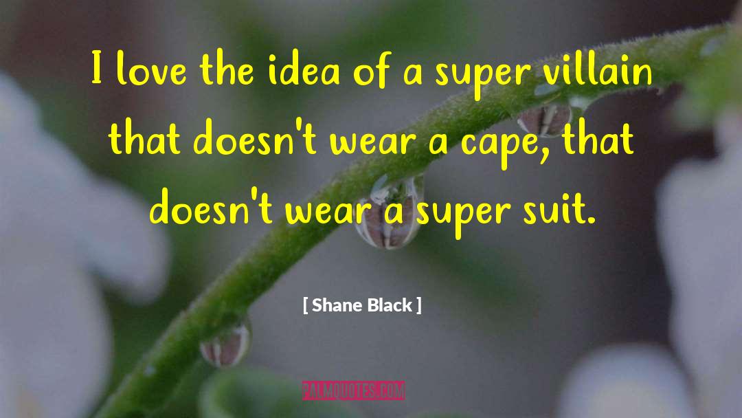 Baptizer Super quotes by Shane Black