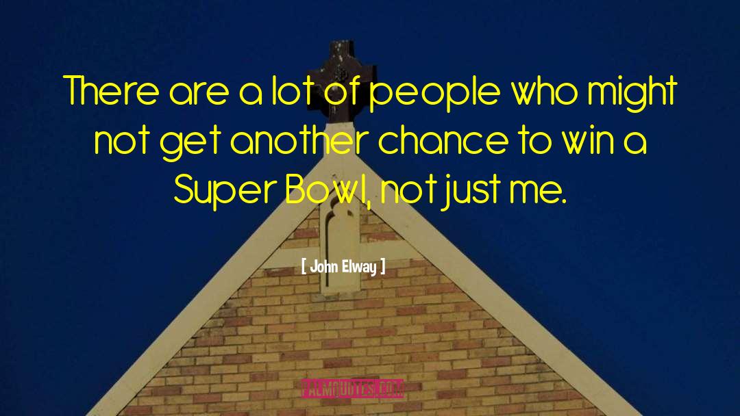 Baptizer Super quotes by John Elway