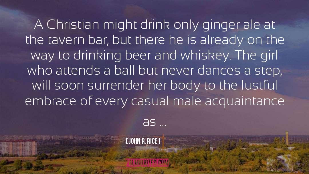 Bar Fights quotes by John R. Rice