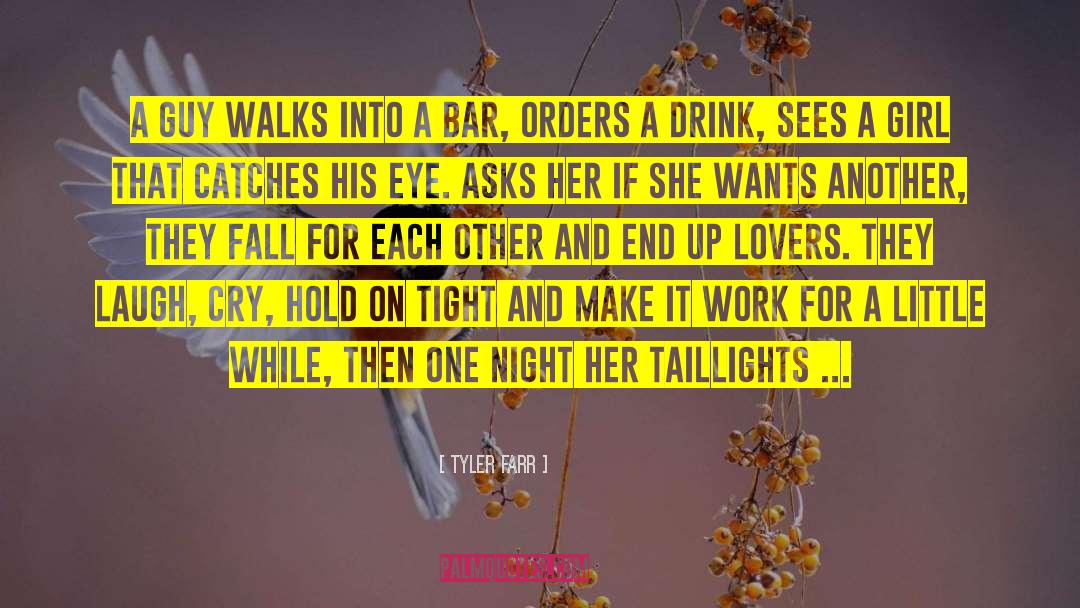 Bar Stool quotes by Tyler Farr