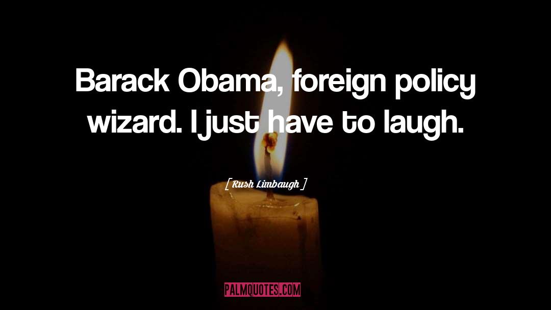 Barack Obama quotes by Rush Limbaugh