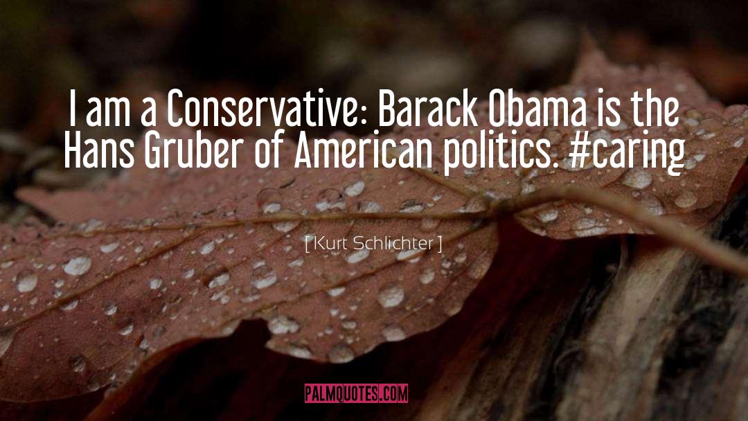 Barack Obama quotes by Kurt Schlichter