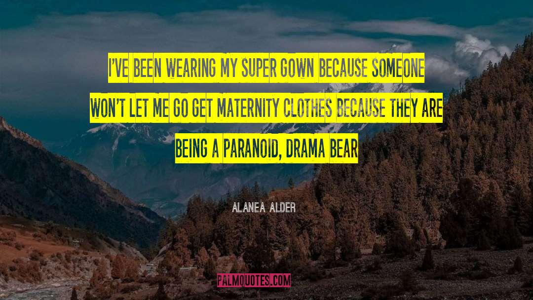 Baragwanath Maternity quotes by Alanea Alder