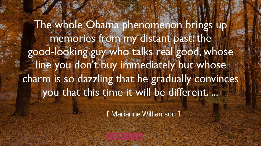 Barak Obama quotes by Marianne Williamson