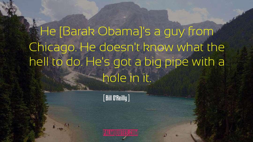 Barak Obama quotes by Bill O'Reilly