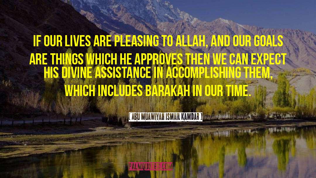 Barakah quotes by Abu Muawiyah Ismail Kamdar