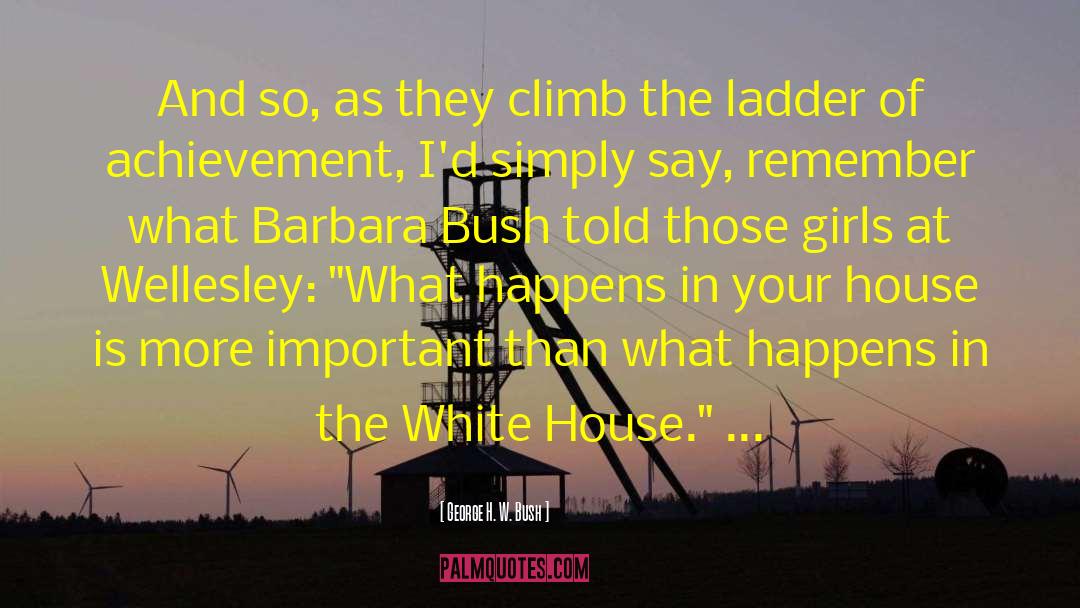 Barbara Bush quotes by George H. W. Bush