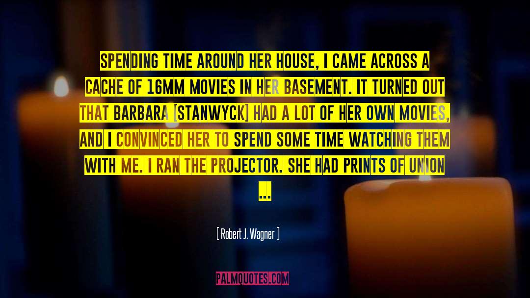 Barbara Stanwyck quotes by Robert J. Wagner