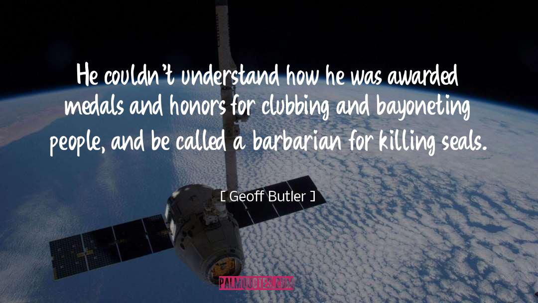 Barbarian quotes by Geoff Butler