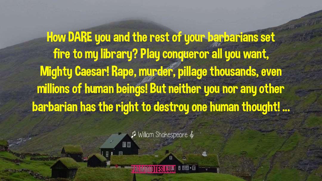 Barbarian quotes by William Shakespeare