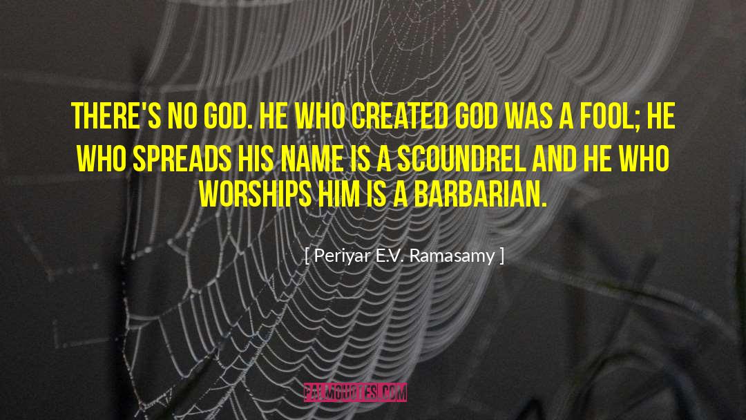 Barbarian quotes by Periyar E.V. Ramasamy