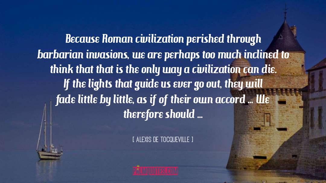 Barbarians Latin quotes by Alexis De Tocqueville