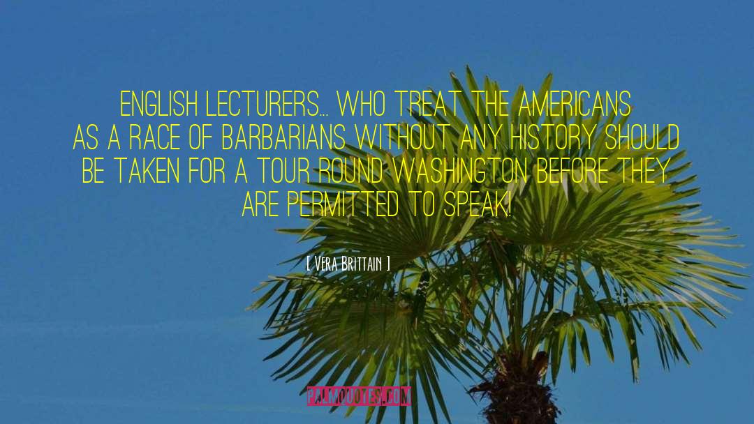 Barbarians quotes by Vera Brittain