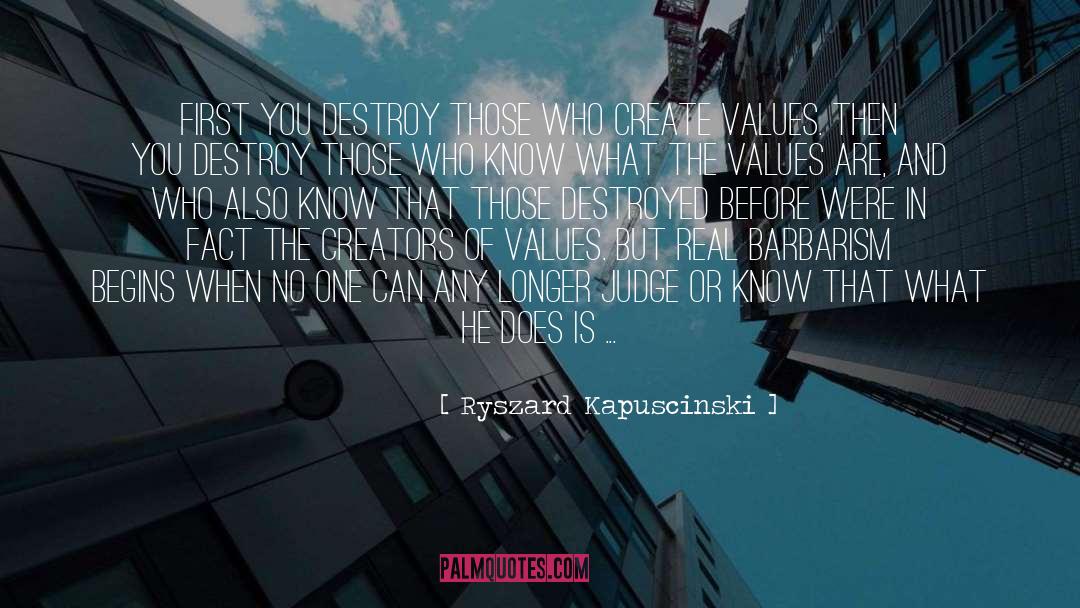 Barbaric quotes by Ryszard Kapuscinski