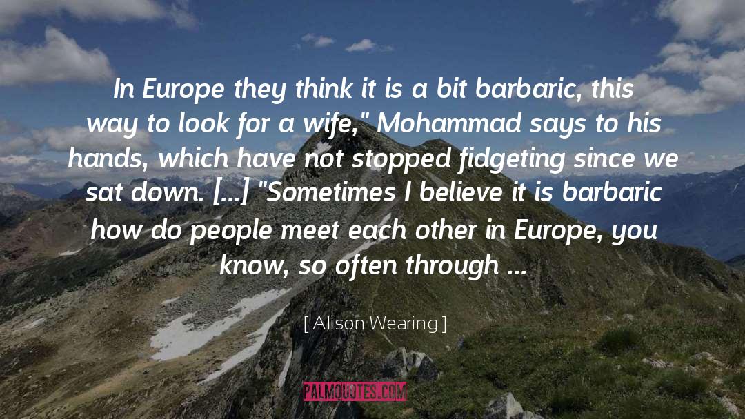 Barbaric quotes by Alison Wearing