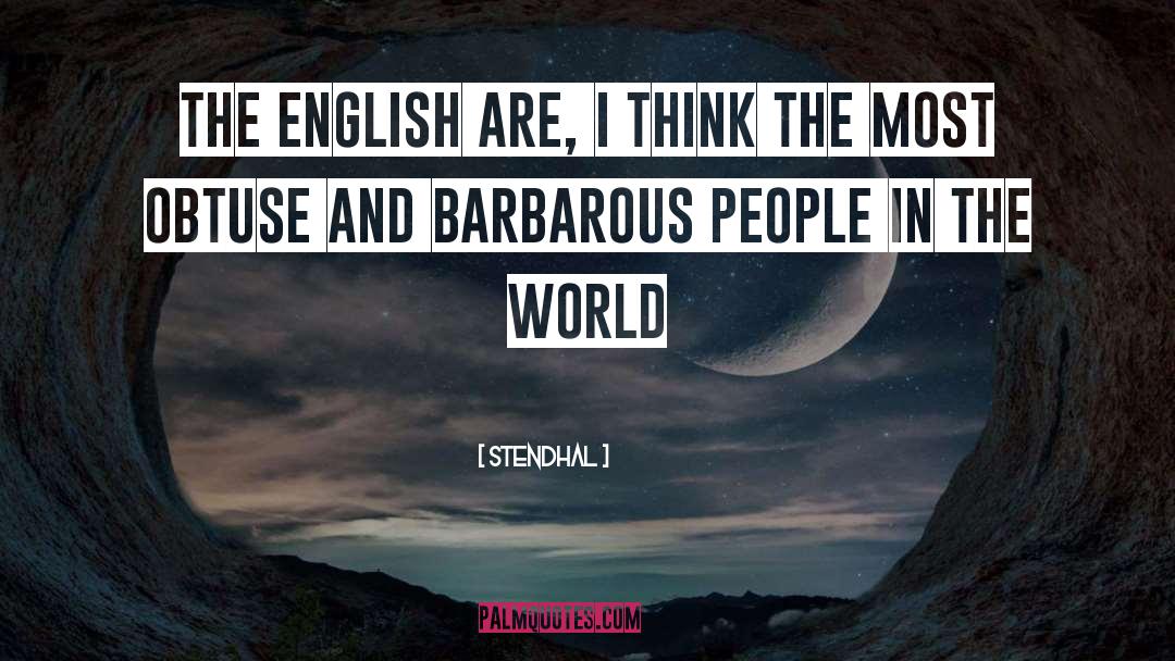 Barbarous quotes by Stendhal