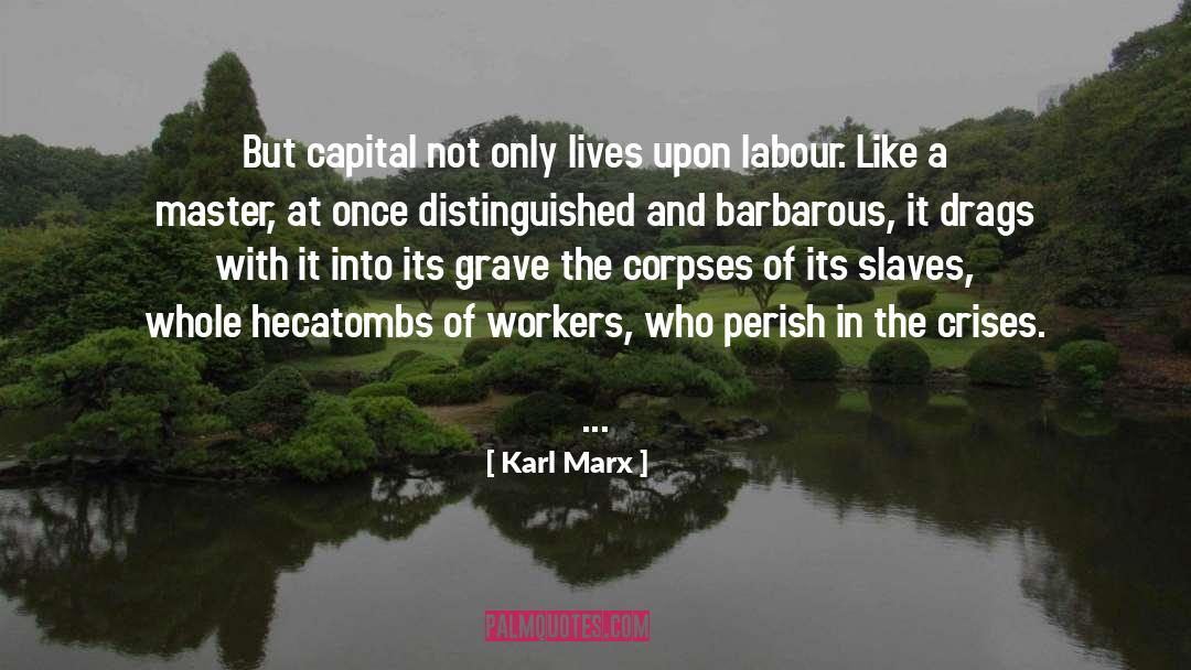 Barbarous quotes by Karl Marx