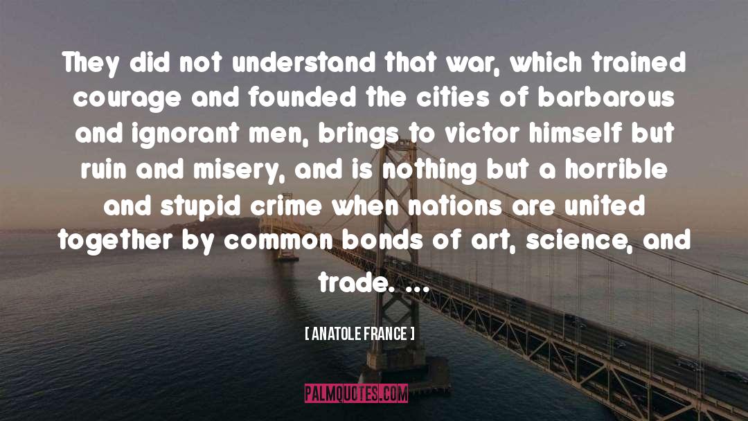 Barbarous quotes by Anatole France