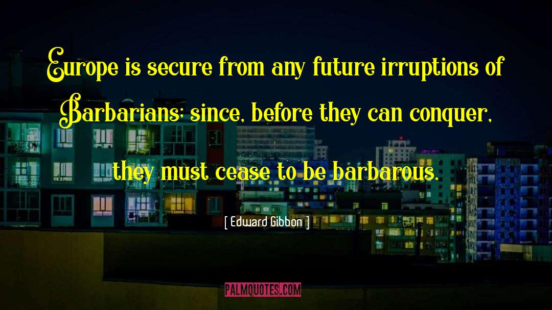 Barbarous quotes by Edward Gibbon